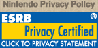 Nintendo Privacy Pollcy ESRB Privacy Certified CLICK TO PRIVACY STATEMENT