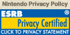 Nintendo Privacy Pollcy ESRB Privacy Certified CLICK TO PRIVACY STATEMENT