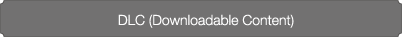 DLC (Downloadable Content)