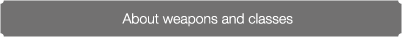 About weapons and classes