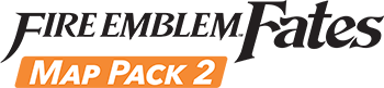 Fire Emblem Fates Map Pack 2
