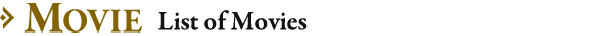 MOVIE List of Movies